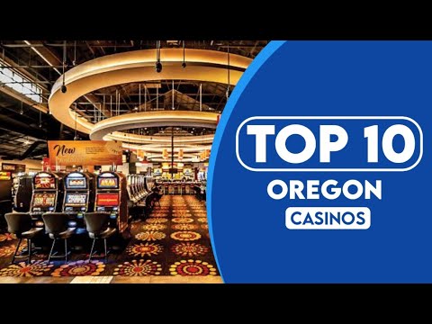 10 Best Casinos In Oregon | 2023
