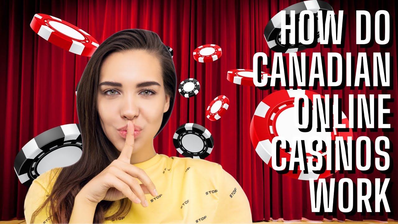 How Do Canadian Online Casinos Work
