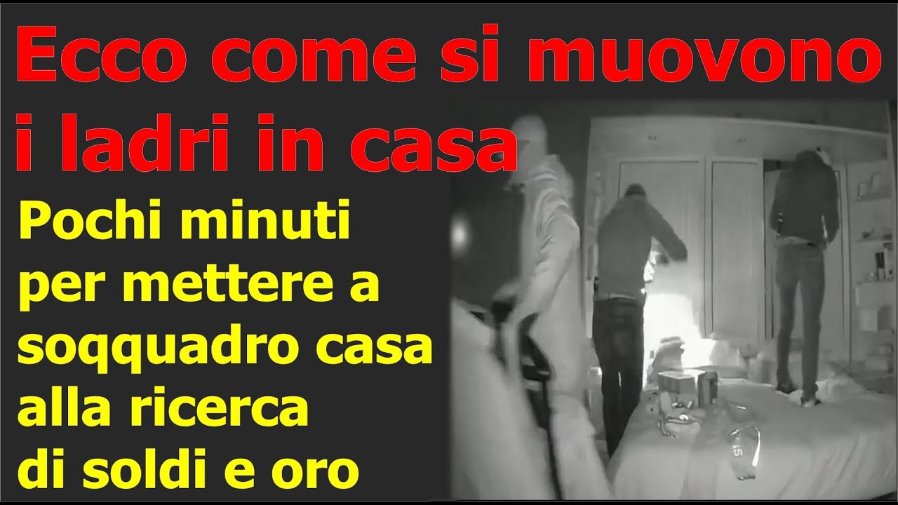 Ladri in casa, ecco il video sconvolgente di come agiscono indisturbati e fanno i furti in casa