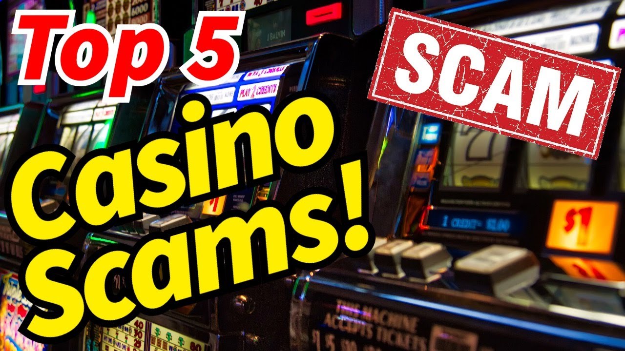 Top 5 Casino SCAMS! ? Don't fall for these especially NUMBER 1!