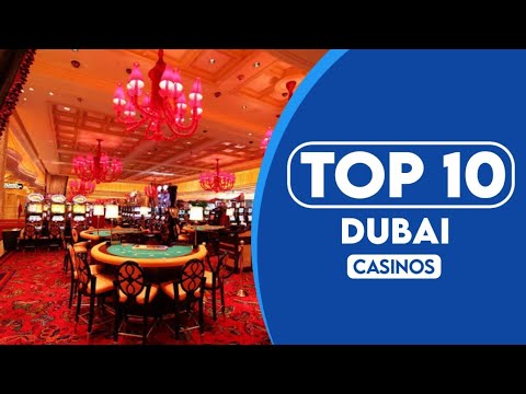 10 Best Casinos In Dubai | 2023