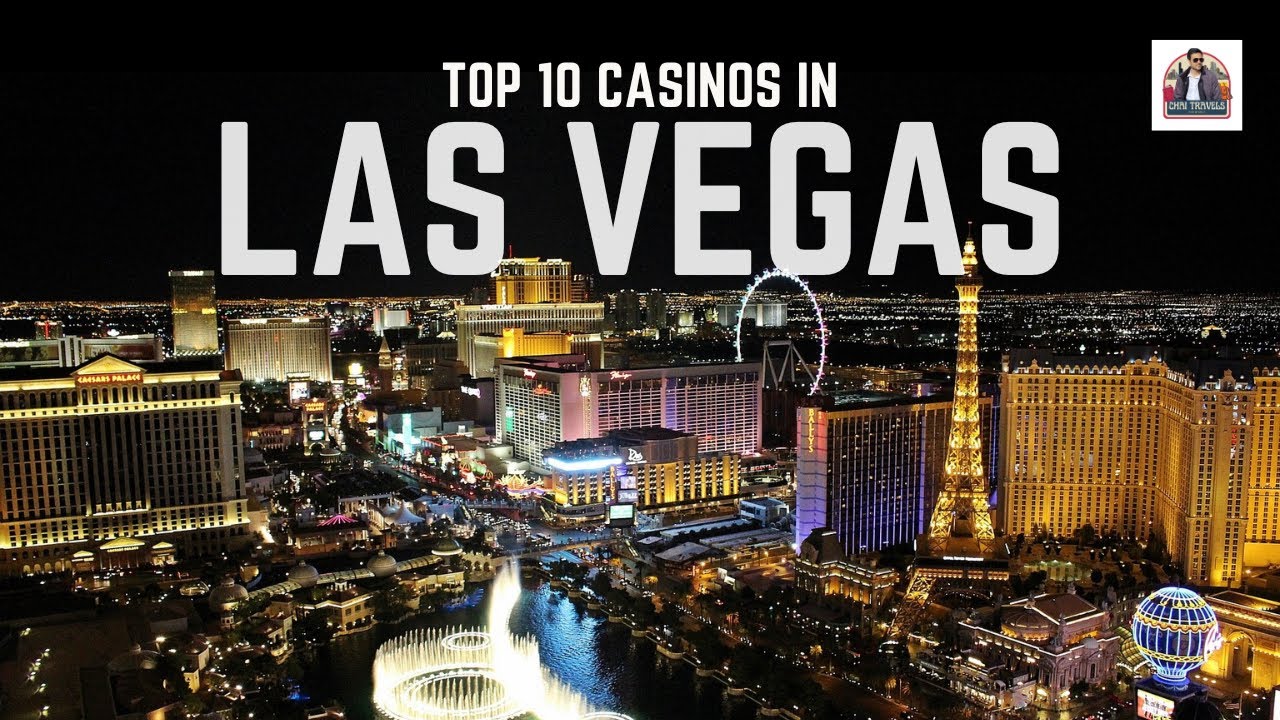 Top 10 casinos in Las Vegas!