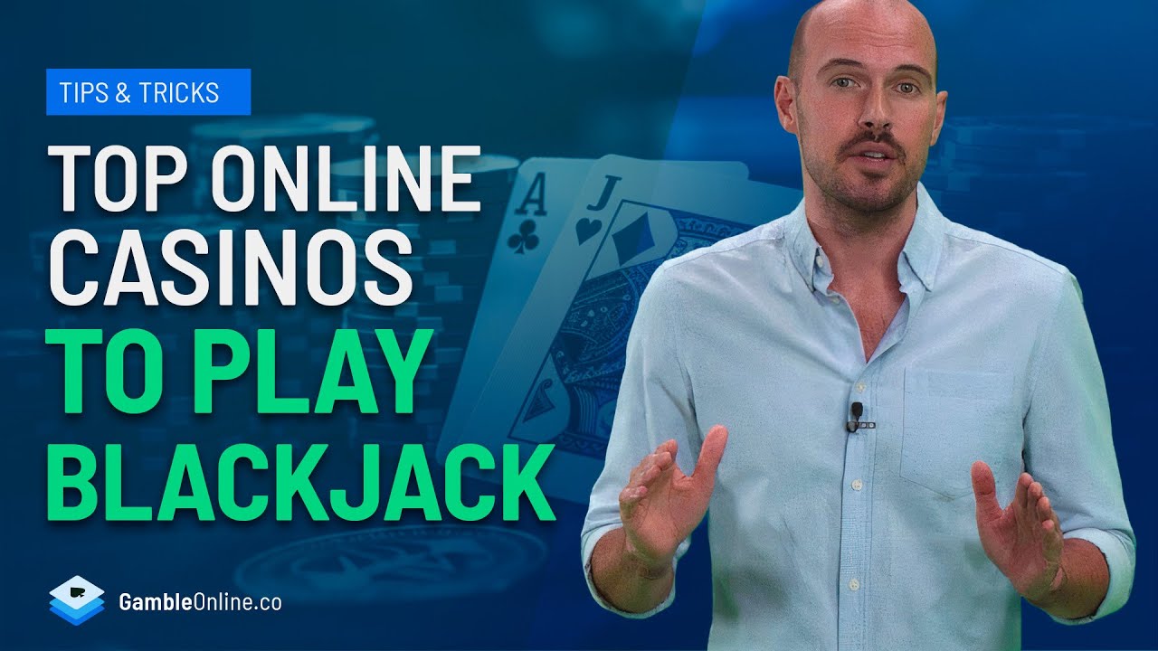 Top Casino Sites To Play Blackjack Online